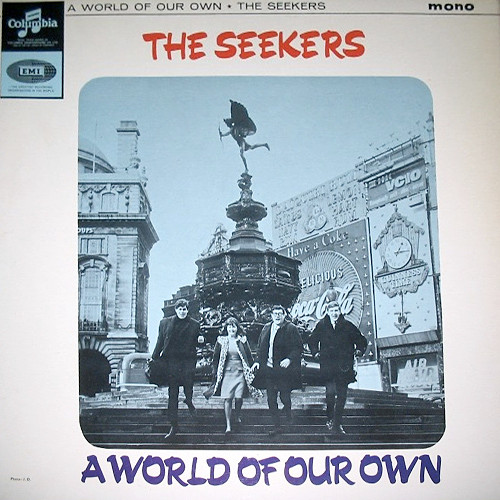 The Seekers - A World Of Our Own | Columbia (33SX 1722)