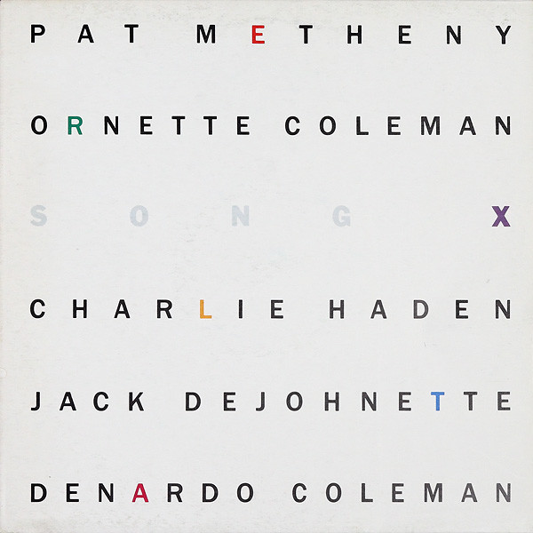 Pat Metheny / Ornette Coleman - Song X | Geffen Records (92 4096-1) - main Pat Metheny / Ornette Coleman - Song X | Geffen Records (92 4096-1) - main