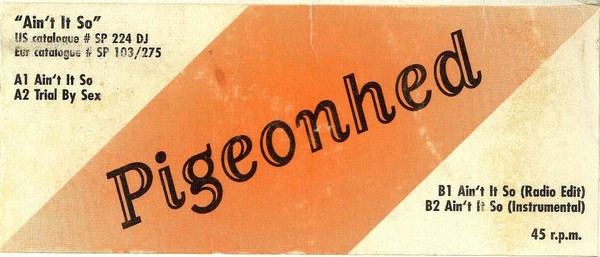 Pigeonhed - Ain't It So | Sub Pop (SP 224DJ) - 3