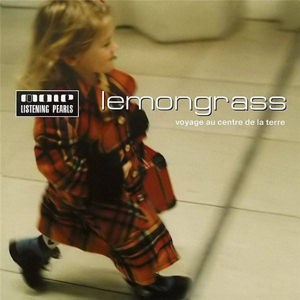 Lemongrass - Voyage Au Centre De La Terre | Mole Listening Pearls (MOLE CD 026-2)