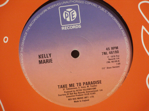 Kelly Marie - Take Me To Paradise / Run To Me | Pye Records (7NL 46190) - 2