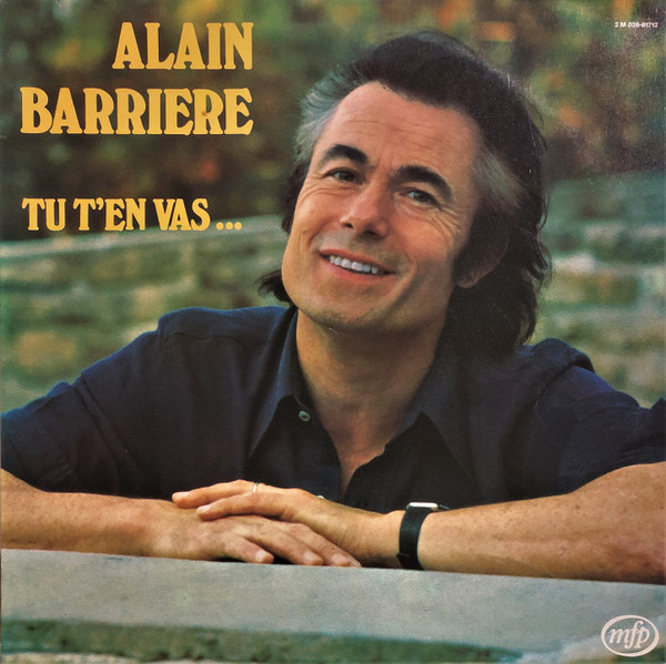 Alain Barrière - Tu T'En Vas ... | Music For Pleasure (2 M 026-61712) - main