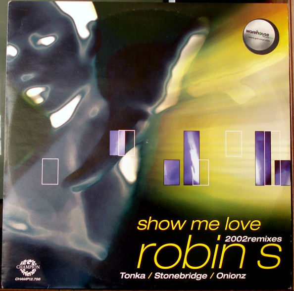 Robin S. - Show Me Love (2002 Remixes) | Champion (CHAMP12.796) - main