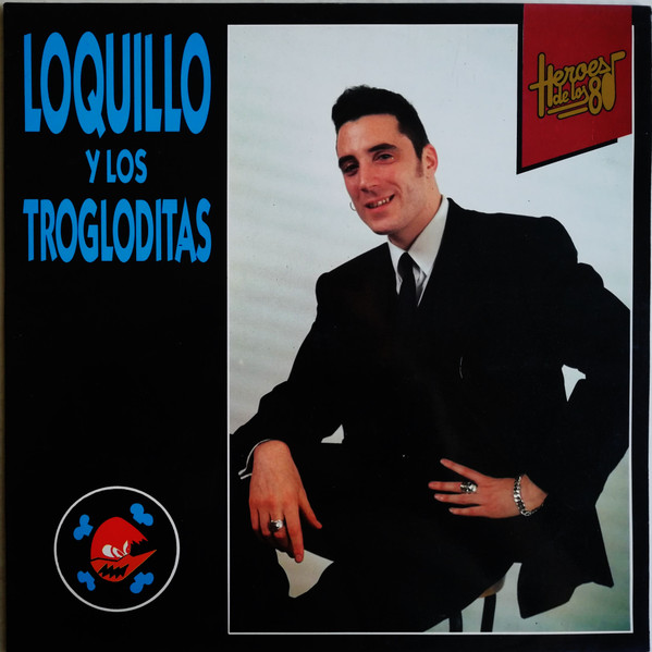 Loquillo Y Trogloditas - Heroes De Los 80 | DRO (4C-0775)