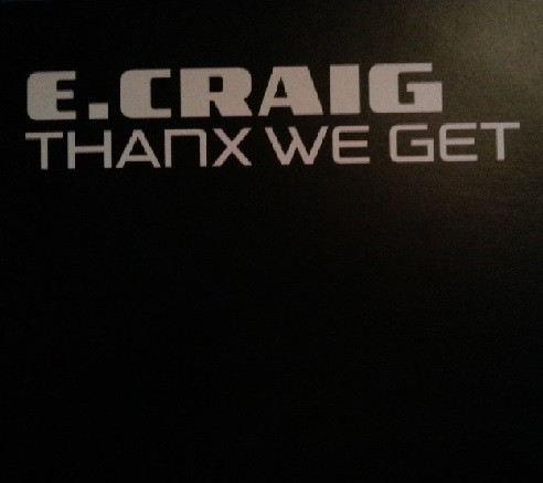 E-Craig - Thanx We Get | Sunrise Recordings (SUN 018) - main