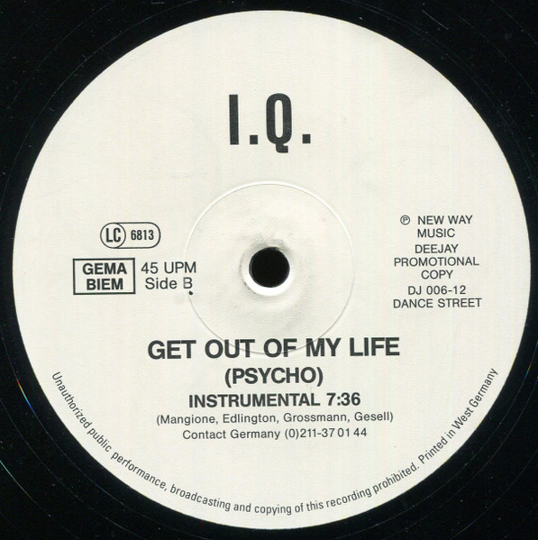 I.Q. - Get Out Of My Life | Dance Street (DJ 006-12) - 4