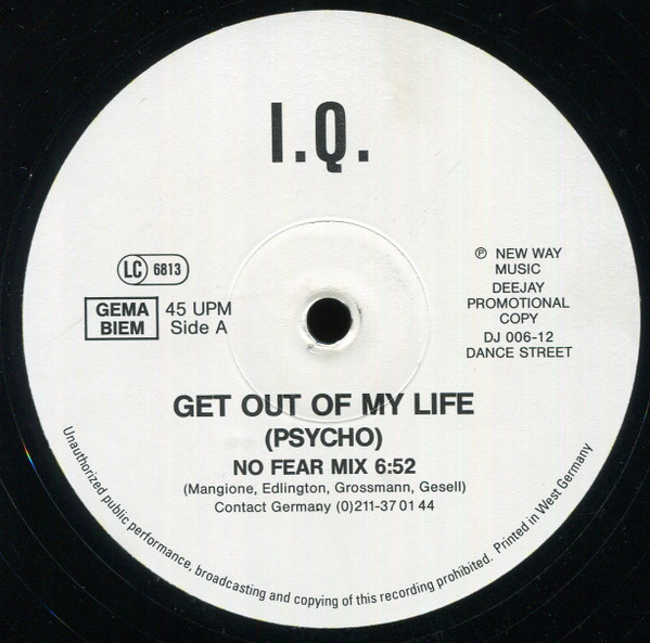 I.Q. - Get Out Of My Life | Dance Street (DJ 006-12) - 3