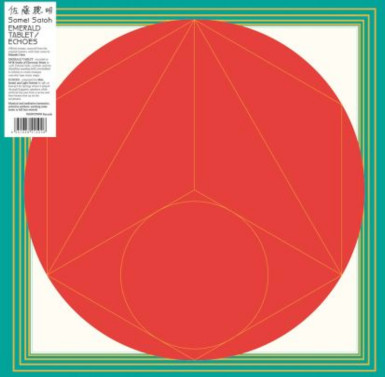 Somei Satoh - Emerald Tablet / Echoes | We Release Whatever The Fuck We Want Records (WRWTFWW044)