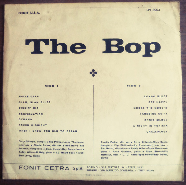 Charlie Parker , Dizzy Gillespie , Miles Davis - The Bop | Fonit U.S.A. (LPI 8003) - 2 Charlie Parker , Dizzy Gillespie , Miles Davis - The Bop | Fonit U.S.A. (LPI 8003) - 2