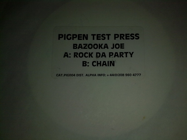 Bazooka Joe - Rock Da Party / Chain | Pig Pen (PIG004) - main
