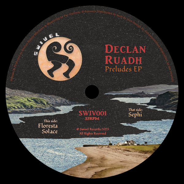 Declan Ruadh - Preludes EP | Swivel Records (SWIV001) - 2