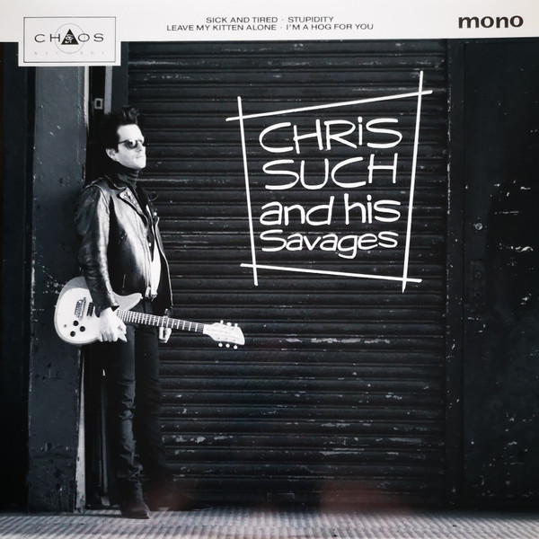 Chris Such And His Savages - Chris Such And His Savages | Chaos Records (Chaos 3) - main