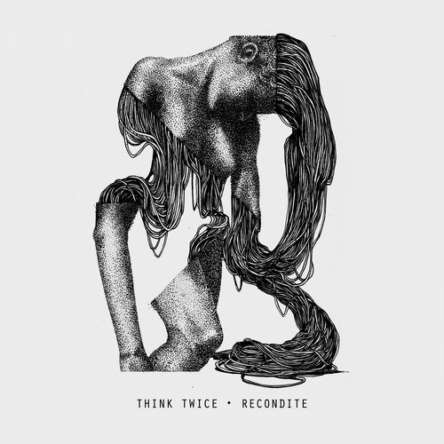 Recondite - Think Twice | Life And Death (LAD021)