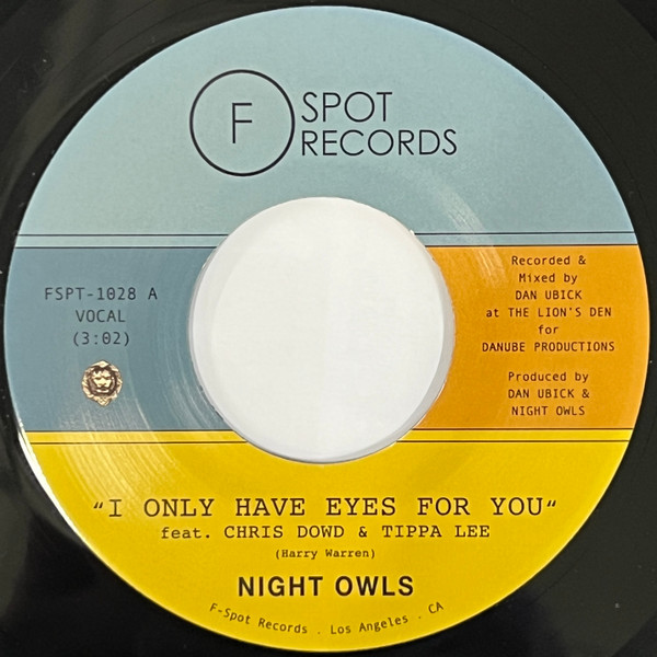 Night Owls - I Only Have Eyes For You / Live And Let Live | F Spot Records (FSPT-1028)