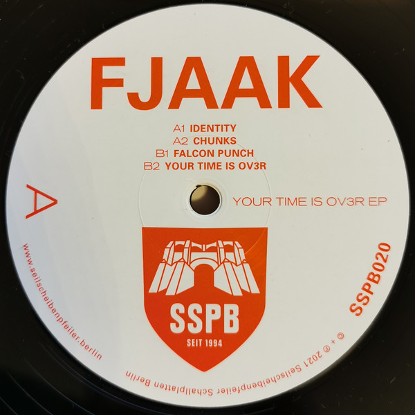FJAAK - Your Time Is Ov3r EP | Seilscheibenpfeiler (SSPB020EP) - main FJAAK - Your Time Is Ov3r EP | Seilscheibenpfeiler (SSPB020EP) - main