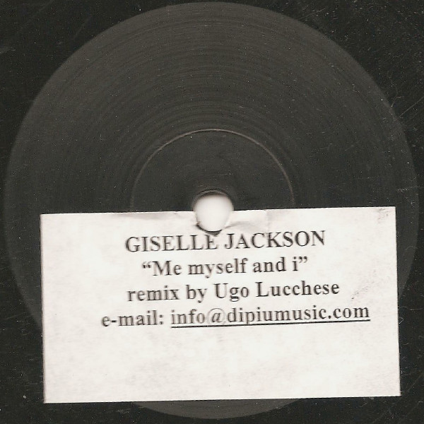 Gisele Jackson - Me, Myself And I (Remix By Ugo Lucchese) | Dipiù (TEST 072) - main