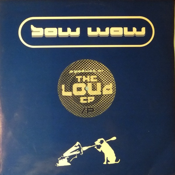 Product 01 - The Loud EP | Bowwow (BOW WOW 2)