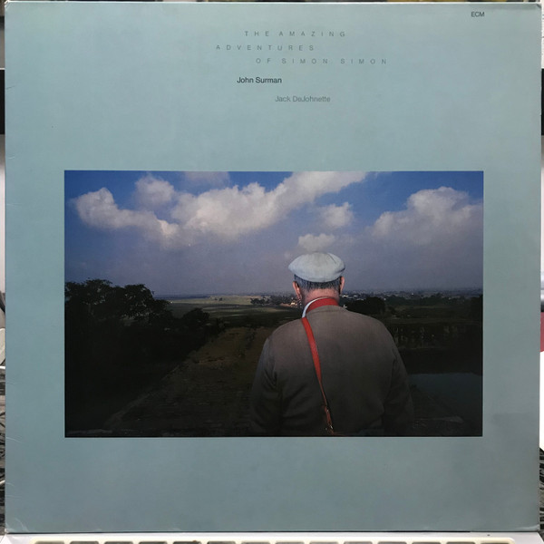 John Surman - The Amazing Adventures Of Simon Simon | ECM Records (ECM 1193)