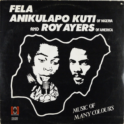 Fela Kuti And Roy Ayers - Music Of Many Colours | Phonodisk (PHD 003)