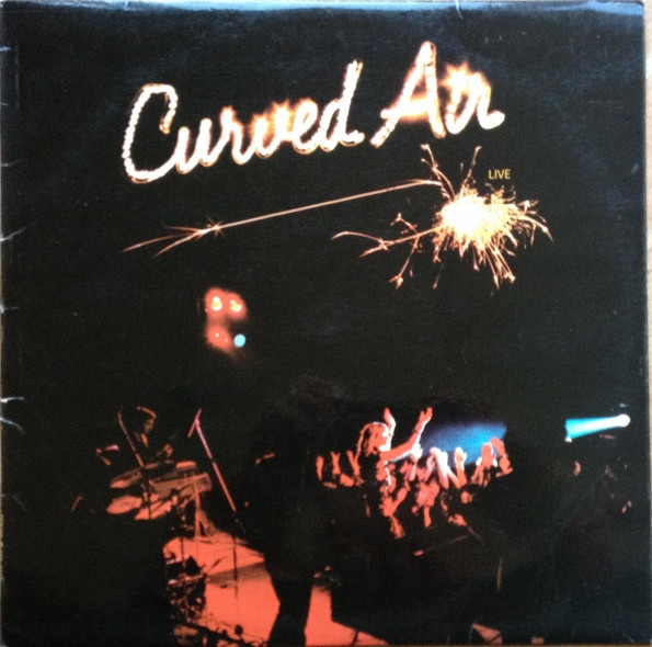 Curved Air - Curved Air Live | Deram (SML 1119) - main Curved Air - Curved Air Live | Deram (SML 1119) - main