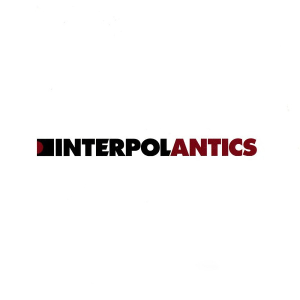 Interpol - Antics | Matador (OLE 616-2) - main Interpol - Antics | Matador (OLE 616-2) - main