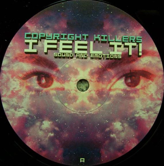 Copyright Killers - I Feel It! / Sound And Emotions | DJs Present (PIASD 2035) - 2