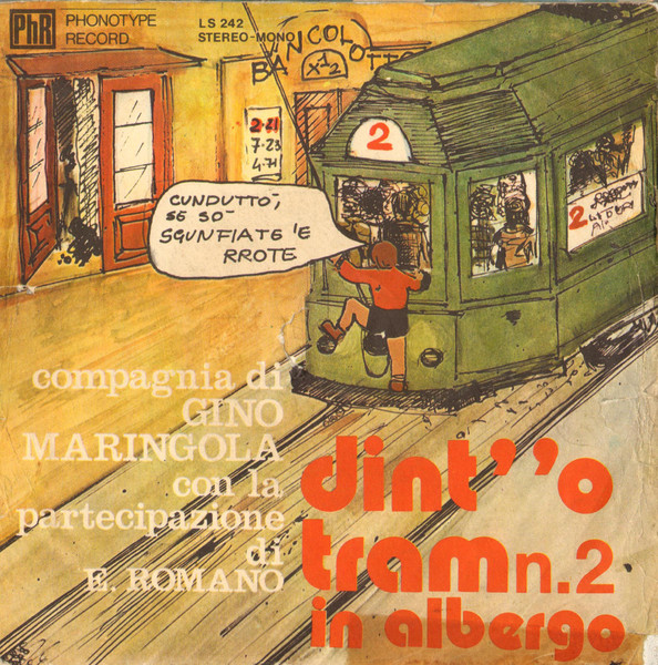 Gino Maringola E La Sua Compagnia Comica Con Enzo Romano - Dint''o Tram N. 2 | Phonotype Record (LS 242) - main Gino Maringola E La Sua Compagnia Comica Con Enzo Romano - Dint''o Tram N. 2 | Phonotype Record (LS 242) - main