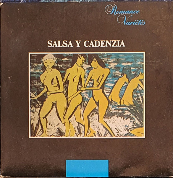 Various - Salsa Y Cadenzia | Romance Variétés (9073) Various - Salsa Y Cadenzia | Romance Variétés (9073)