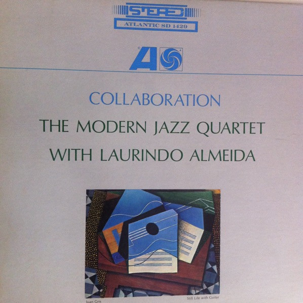 The Modern Jazz Quartet With Laurindo Almeida - Collaboration | Atlantic (SD 1429) - main
