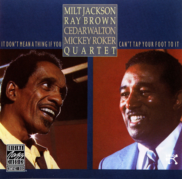 Milt Jackson Ray Brown Quartet - It Don't Mean A Thing If You Can't Tap Your Foot To It | Original Jazz Classics (OJCCD-601-2) - main