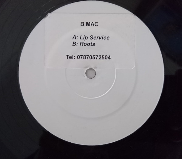 B-Mac - Lip Service / Roots | Music With Feeling Recordings (MWF 001)