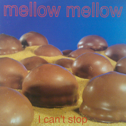 Mellow Mellow - I Can't Stop | Music Man Records (MMI 9386) - main Mellow Mellow - I Can't Stop | Music Man Records (MMI 9386) - main