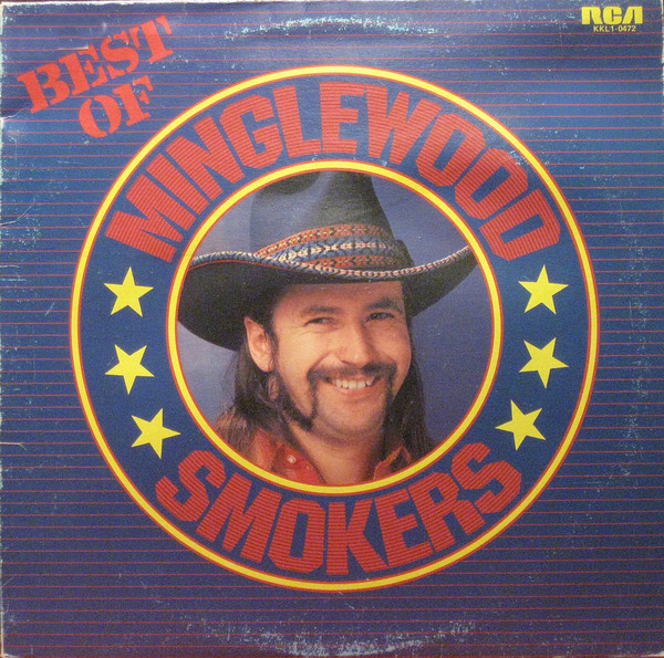 Minglewood Band - Best Of Minglewood - Smokers | RCA (KKL1-0472) - main