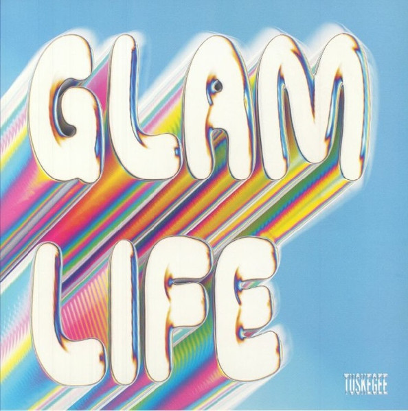 Late Delivery , BL SUEDE - Glam Life | Tuskegee Music (TKG016) - main