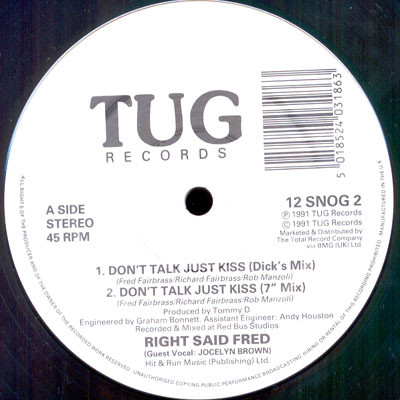 Right Said Fred - Don't Talk Just Kiss | Tug Records (12 SNOG 2) - 3 Right Said Fred - Don't Talk Just Kiss | Tug Records (12 SNOG 2) - 3