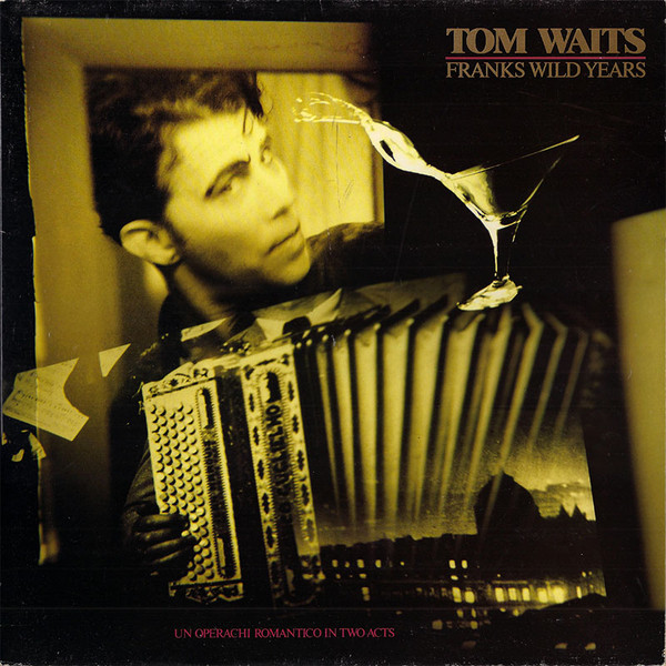 Tom Waits - Frank's Wild Years | Island Records (ITW3)