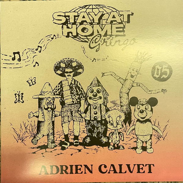 Adrien Calvet - Stay At Home Gringo | Stay At Home (SAH005)