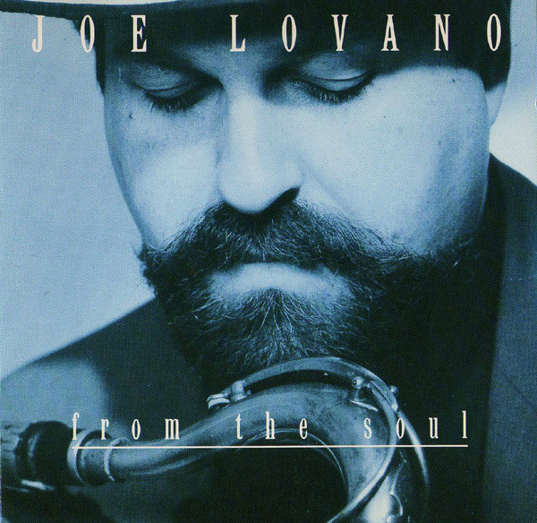 Joe Lovano - From The Soul | Blue Note (CDP 7 98636 2)
