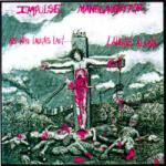 Impulse Manslaughter - He Who Laughs Last... Laughs Alone | Nuclear Blast (NB 003) - main