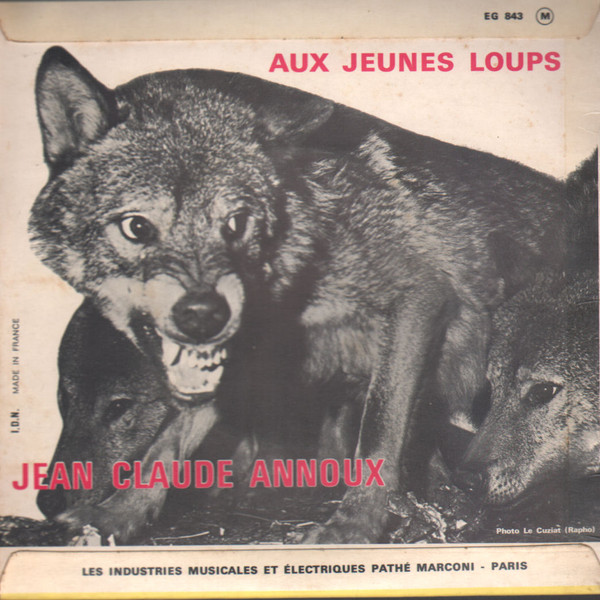 Jean-Claude Annoux - Aux Jeunes Loups | Pathé (EG 843) - 2