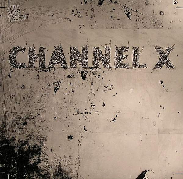 Channel X - Bug In The Coffee | Stil Vor Talent (SVT 018)