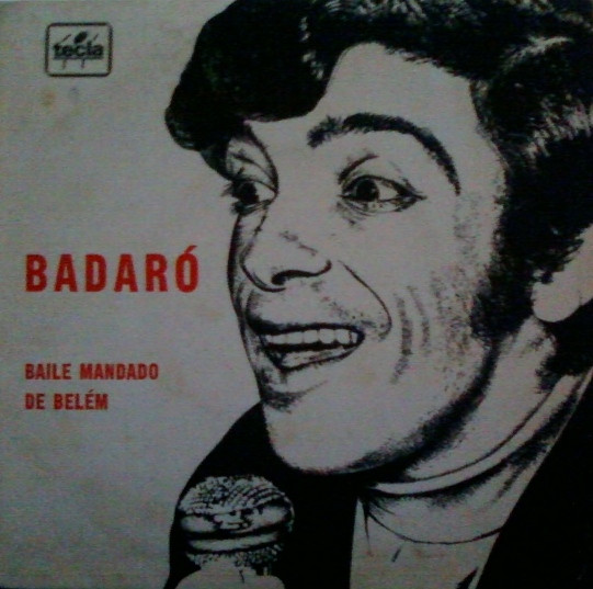 Badaró - Baile Mandado De Belém | Tecla (TE 20025)