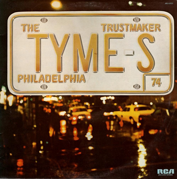 The Tymes - Trustmaker | RCA (APL1-0727) - main
