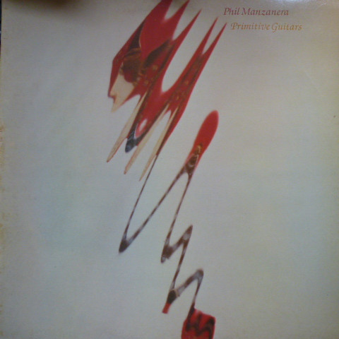 Phil Manzanera - Primitive Guitars | Editions EG (EGED 14) - 2