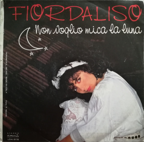 Fiordaliso - Non Voglio Mica La Luna | Durium (LDAI 8178) - 2