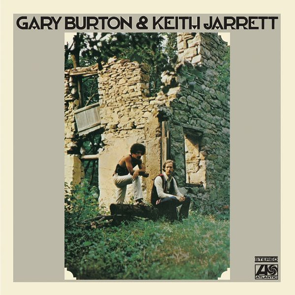 Gary Burton & Keith Jarrett - Gary Burton & Keith Jarrett | Atlantic (8122-79693-5) - 2