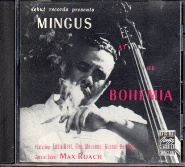 Charles Mingus - Mingus At The Bohemia | Original Jazz Classics (OJCCD-045-2) - main