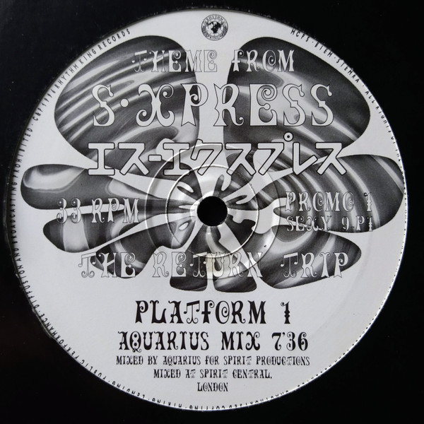 Mark Moore Presents S'Express - The Return Trip • Promo 1 | Rhythm King (SEXY 9P1) - 2