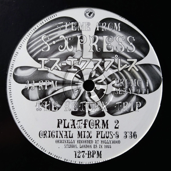 Mark Moore Presents S'Express - The Return Trip • Promo 1 | Rhythm King (SEXY 9P1) - 3