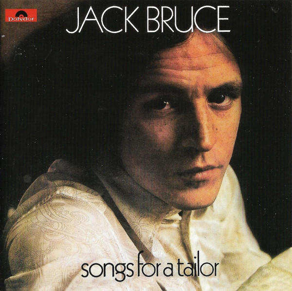 Jack Bruce - Songs For A Tailor CD | Polydor (065 603-2) - main Jack Bruce - Songs For A Tailor CD | Polydor (065 603-2) - main